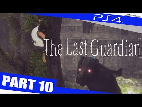 The Last Guardian German Gameplay Walkthrough Part 10 [1080p HD PS4] - The Last Guardian Walkthrough