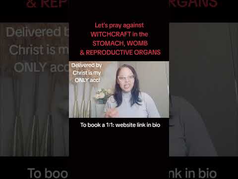 Let's pray against WITCHCRAFT in the STOMACH, womb & reproductive organs