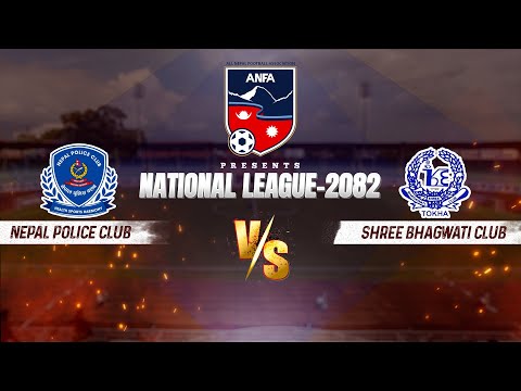 || National League 2082 || Match 29 ||  NEPAL POLICE CLUB  VS SHREE BHAGWATI CLUB