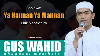 Download lagu Sholawat Ya Hannan Ya Mannan Sholawat Ala Yallah Binadzroh Terbaru || Gus Wahid || Ahbaabul Musthofa mp3 Download lagu Sholawat Ya Hannan Ya Mannan Sholawat Ala Yallah Binadzroh Terbaru || Gus Wahid || Ahbaabul Musthofa mp3