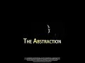 THE ABSTRACTION   TRAILER   GROUND ROOT PICTURES © 2015