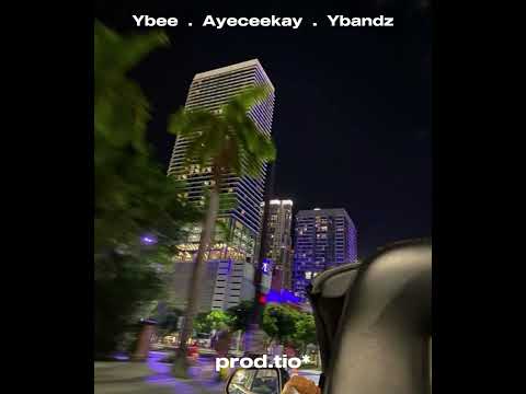 prod.tio* - She tryna luv ( ft. Ybee , AyeCeeKay , Ybandz )