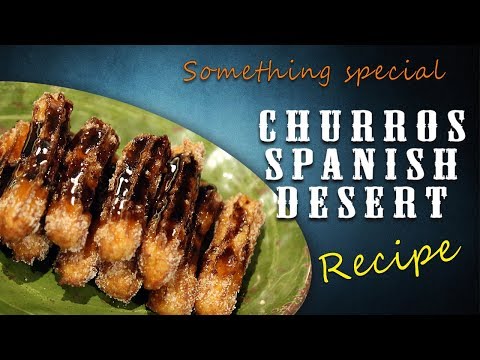 Churros Spanish Dessert | Spanish Churro Recipe | Yummy Street Food