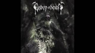 1. A Serpentine Crave - The Nighmarish Compositions - BISHOP OF HEXEN (official)