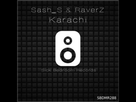 Sash_S & RaverZ - Karachi (Original Mix)