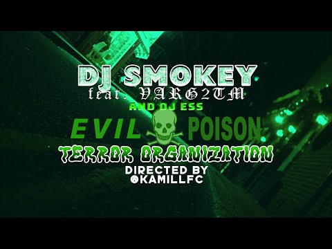 DJ Smokey ft. Varg2™ & DJ Ess - 𝔈𝔳𝔦𝔩 𝔓𝔬𝔦𝔰𝔬𝔫 𝔗𝔢𝔯𝔯𝔬𝔯 𝔒𝔯𝔤𝔞𝔫𝔦𝔷𝔞𝔱𝔦𝔬𝔫 (Official Video)