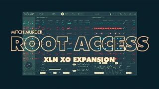 Video thumbnail for Mitch Murder | XLN Audio - ROOT ACCESS XO Expansion by Mitch Murder
