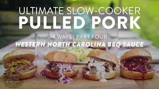 The Ultimate Slow Cooker Pulled Pork with Homemade Western North Carolina BBQ Sauce Recipe