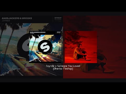 Bassjackers & Brooks vs. Lewis Capaldi - Joyride vs. Someone You Loved (Dharisz Mashup)