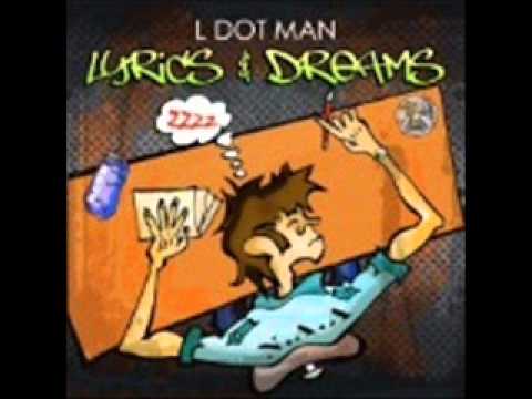 L Dot Man - Dreams Feat Wretch 32