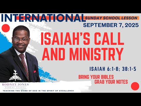 Isaiah's Call and Ministry, Isaiah 6:1-8; 38:1-5, September 7, 2025, International Sunday School
