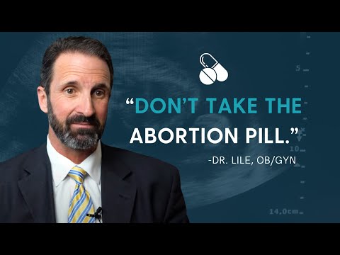 The Truth About the Abortion Pill | Pro-Life Doctor Bill Lile