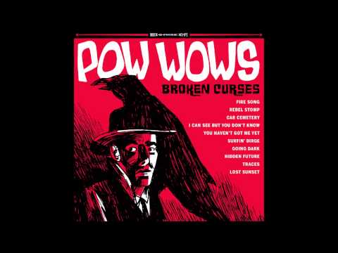 Pow Wows - Car Cemetery (Broken Curses, 2015 Get Hip)