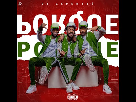 Os Xedemele - Porqué (Afro House) Audio Oficial
