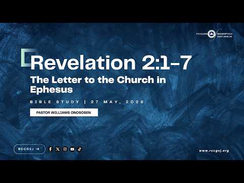 Midweek Bible Study | May 27th 2026 | Revelation 2:1-7