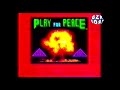 Watch Play for Peace , videojogo portuguÃªs para a ZX Spectrum (1988)