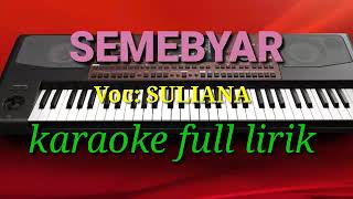 Download lagu SEMEBYAR KARAOKE NO VOCAL COVER STYLE KORG PA700 mp3