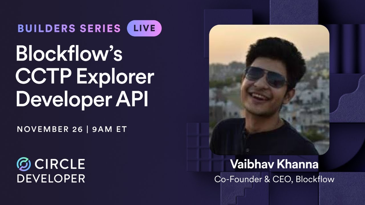Blockflow's CCTP Explorer and Developer API