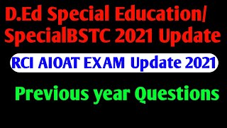 AIOAT Exam Update 2021||Previous Year Question Paper||Entrance Update 2021||D.Ed special Education||