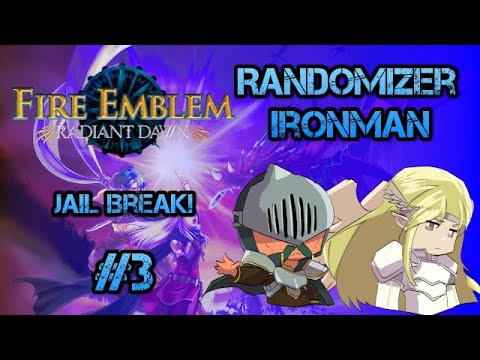 Part 1, Chapter 3: Let's Play Fire Emblem, Randomized Radiant Dawn - "Jail Break"