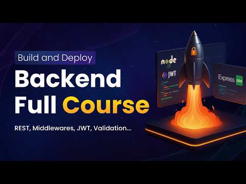 Backend Complete Course | NodeJS, ExpressJS, JWT, PostgreSQL, Prisma...