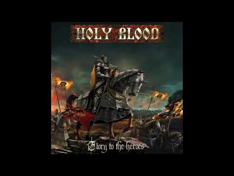 HOLY BLOOD - Glory to the Heroes