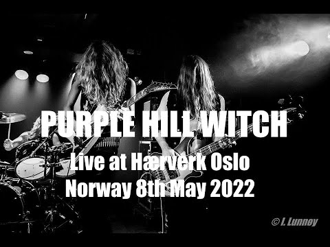 PURPLE HILL WITCH - Live at Hærverk Oslo Norway 8th May 2022