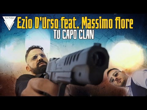 Ezio D'urso feat Massimo fiore - Tu capo clan (E.D'Urso - M.Fiore) Official video 2020