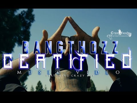 BangThozz  Certified Ft Crazy Boy