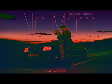 Poli Genova - No More (Fabrizio Parisi & The Editor Remix) [Official Video]