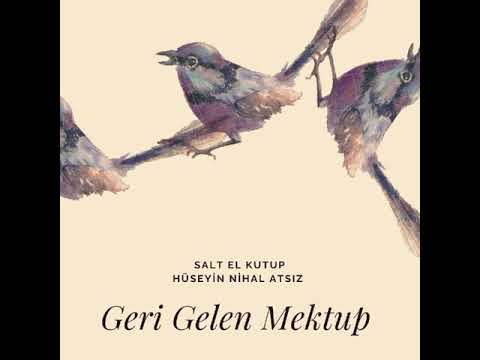 Salt El Kutup - Geri Gelen Mektup (Hüseyin Nihal Atsız)
