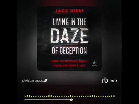 Audiobook Sample: Living in the Daze of Deception