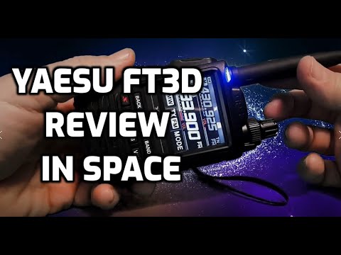 YAESU FT3D - REVIEW IN SPACE