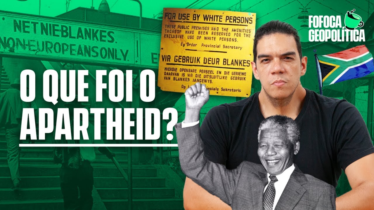 APARTHEID | FOFOCA GEOPOLÍTICA #47