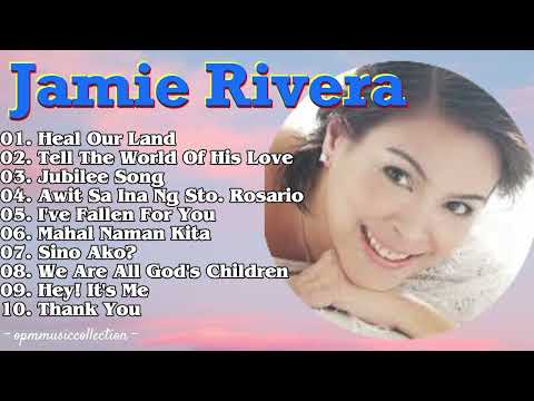 Jamie Rivera's Greatest Hits | The Best of Jamie Rivera Nonstop Playlist