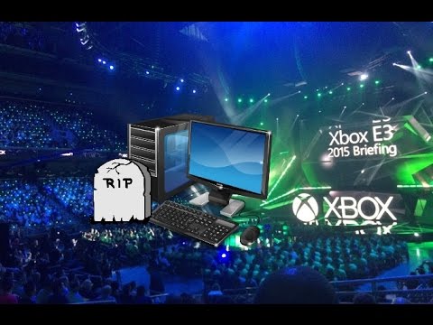 R.I.P PC Gaming - Killed By Xbox Press Conference