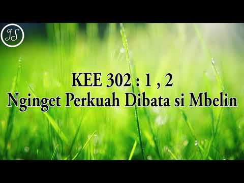 KEE 302 : 1,2 Nginget Perkuah Dibata Si Mbelin