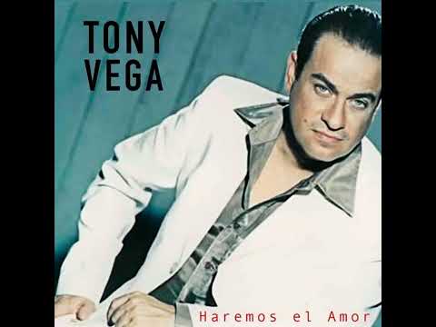 Tony Vega Haremos el Amor