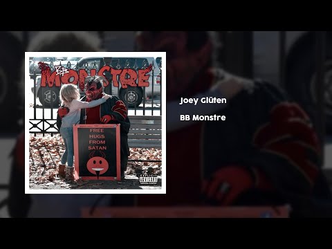 Joey Glüten - BB monstre