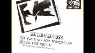 Shadow Boys - Out of Reach / Waiting For Tomorrow