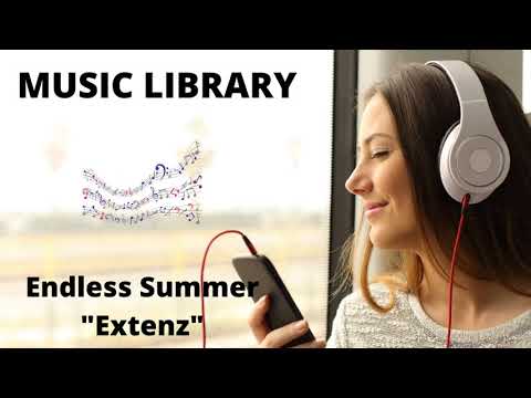 Topical House Music🎵 Endless Summer de extenz 🎼[Free Copyright]🆓