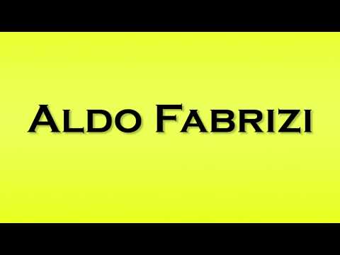 Pronunciation of Aldo Fabrizi