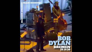 Bob Dylan ~ October 25, 2026 in Bremen, Germany (sbalde Capture Remastered with Artwork By Bennyboy)