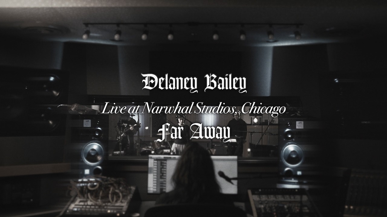 Delaney Bailey — Far Away (Live at Narwhal Studios)