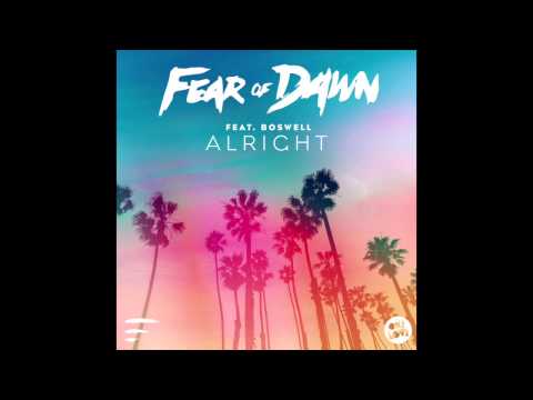 Fear Of Dawn - Alright feat Boswell (Original Mix)