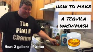 How to make a Tequila Wash/Mash