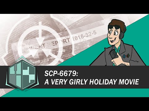 SCP-6679 - A Very Girly Holiday Movie