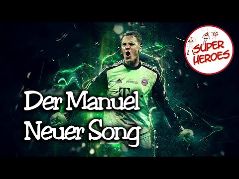 Der Manuel Neuer Song von Super Heroes