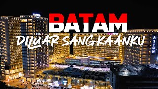 Travelog Ep-13 : Batam - Diluar Sangkaanku | Jelajah 7 Pulau 6 Jambatan