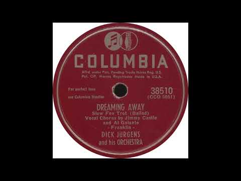 Columbia 38510 - Dreaming Away - Dick Jurgens and his Orchestra